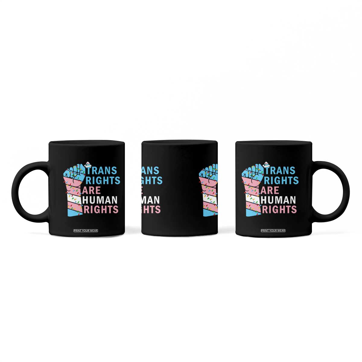 Trans Rights Are Human Rights Coffee Mug Christmas LGBTQ Supporter Gift TS12 Print Your Wear