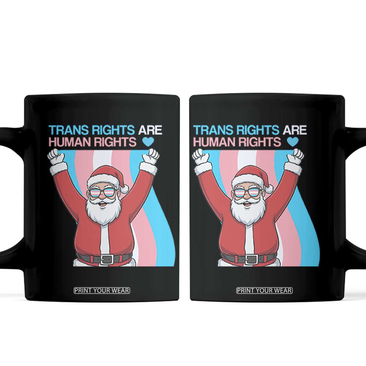 Christmas Trans Rights Are Human Rights Coffee Mug LGBTQ Advocate TS12 Black Print Your Wear