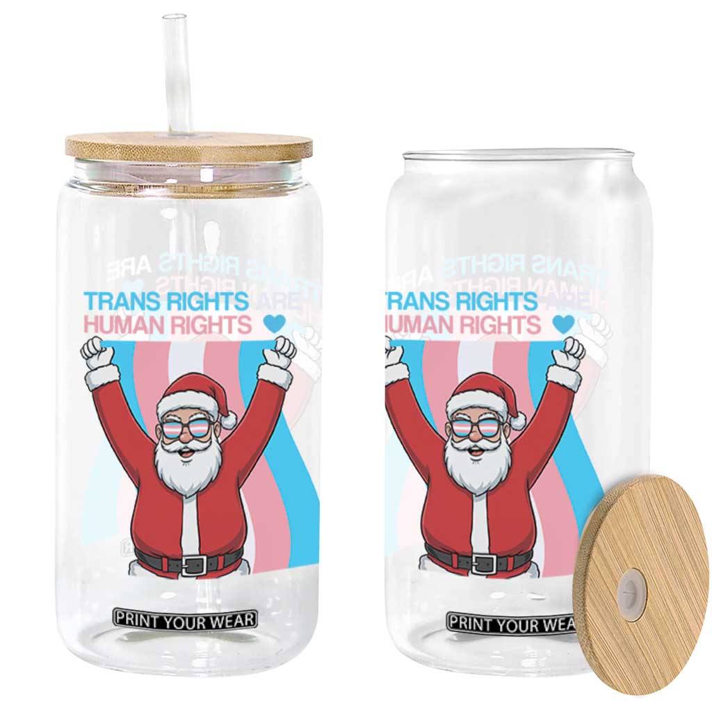 Christmas Trans Rights Are Human Rights Glass Can LGBTQ Advocate TS12 Print Your Wear