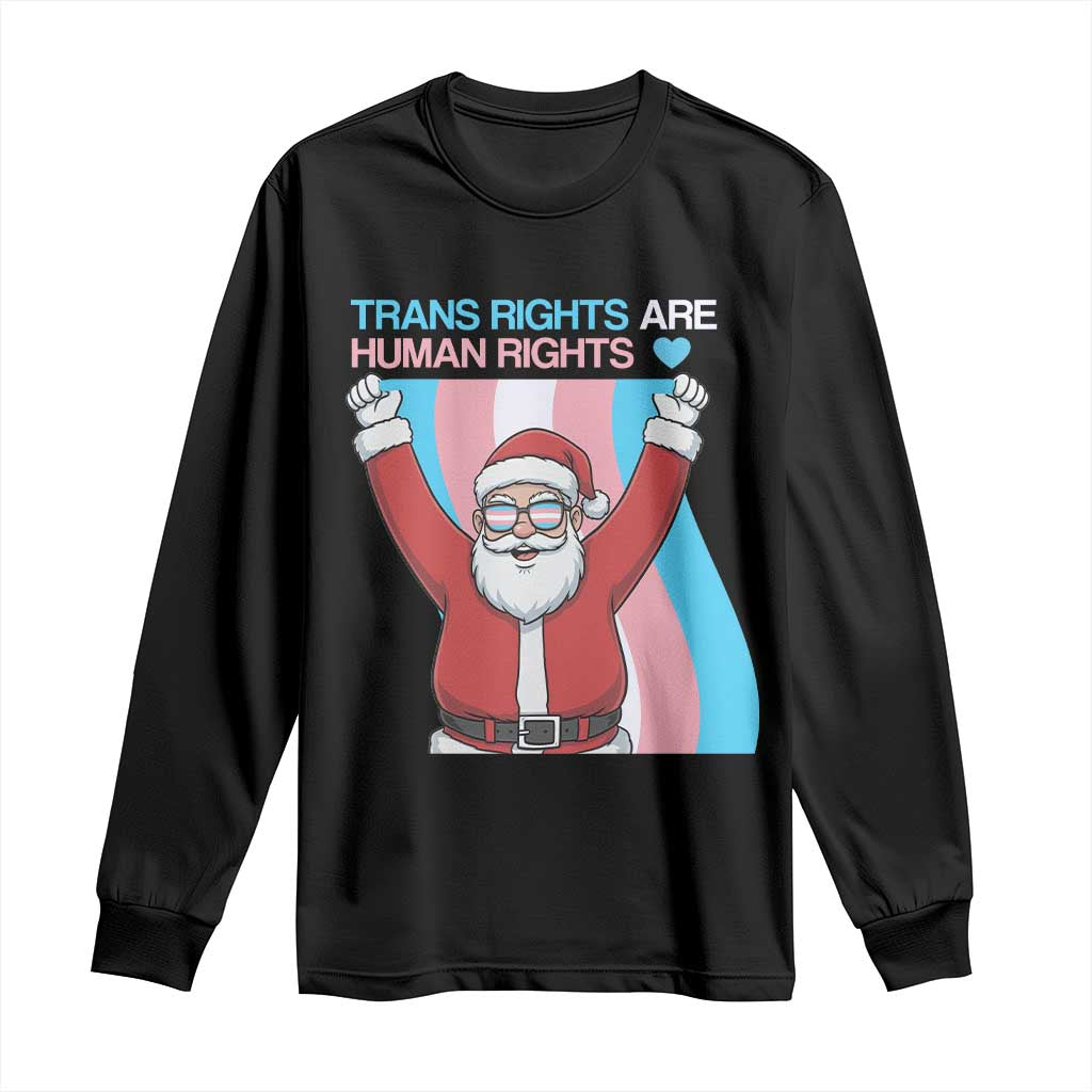 Christmas Trans Rights Are Human Rights Long Sleeve Shirt LGBTQ Advocate TS12 Black Print Your Wear