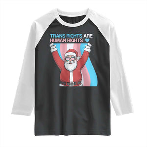 Christmas Trans Rights Are Human Rights Raglan Shirt LGBTQ Advocate TS12 Black White Print Your Wear