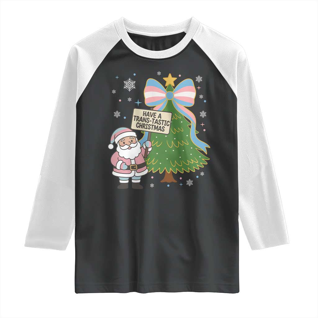 Have A Trans Tastic Christmas Raglan Shirt Transgender Pride TS12 Black White Print Your Wear