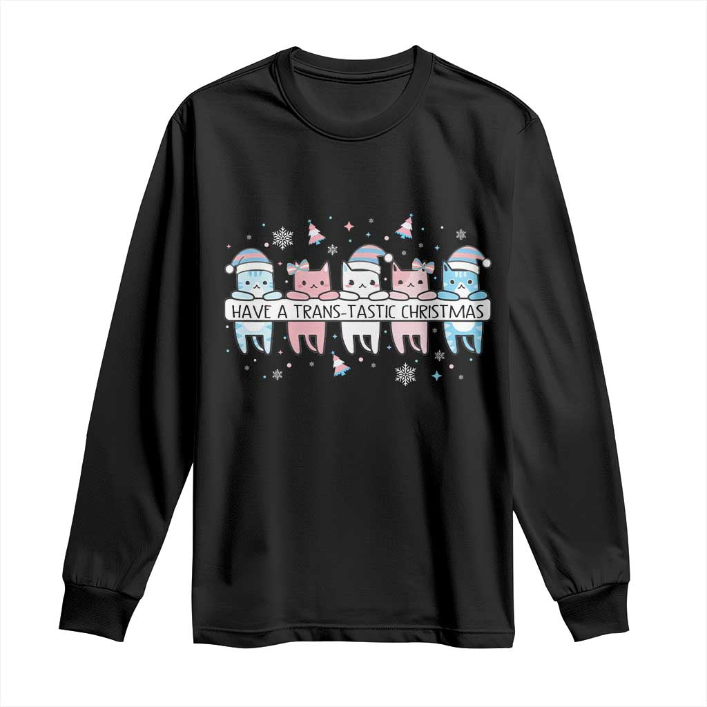 Have A Trans Tastic Christmas Gift Long Sleeve Shirt LGBTQ Cat Lover TS12 Black Print Your Wear