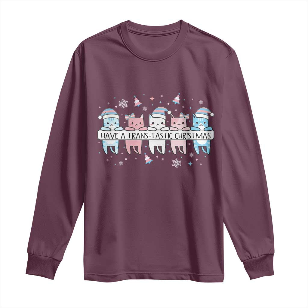 Have A Trans Tastic Christmas Gift Long Sleeve Shirt LGBTQ Cat Lover TS12 Maroon Print Your Wear