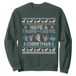 LGBTQ Trans Pride Sweatshirt Have A Trans Tastic Ugly Christmas Gift TS12 Dark Forest Green Print Your Wear