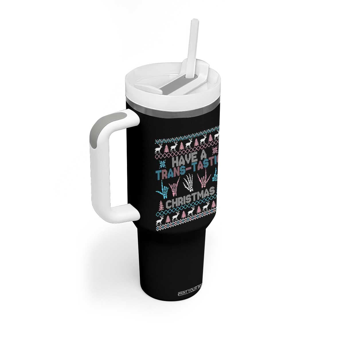 LGBTQ Trans Pride Tumbler With Handle Have A Trans Tastic Ugly Christmas Gift TS12 Print Your Wear