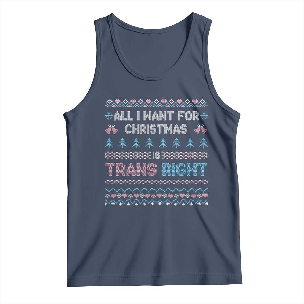 Trans Pride Ugly Xmas Tank Top All I Want For Christmas Is Trans Rights TS12 Navy Print Your Wear