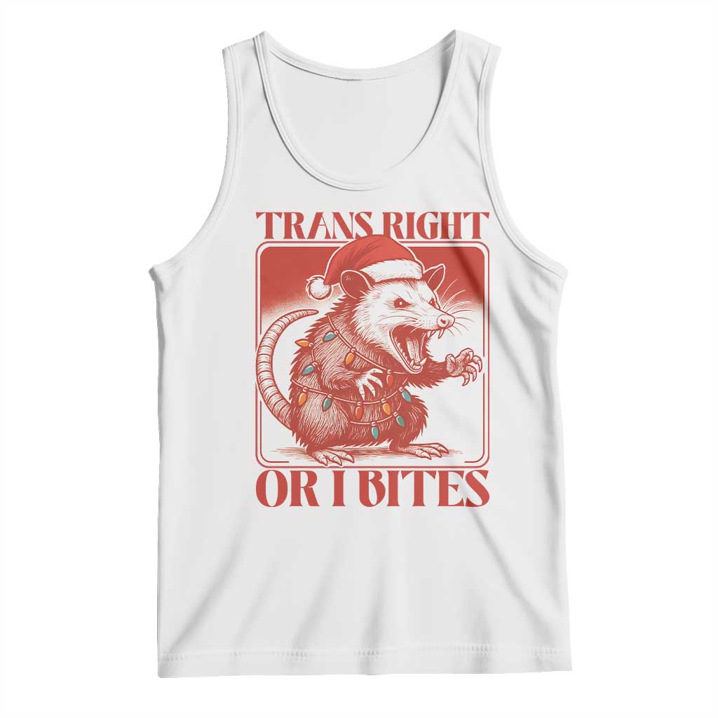 Funny Fierce Opossum Santa Tank Top Trans Right Or I Bites Christmas Gift TS12 White Print Your Wear