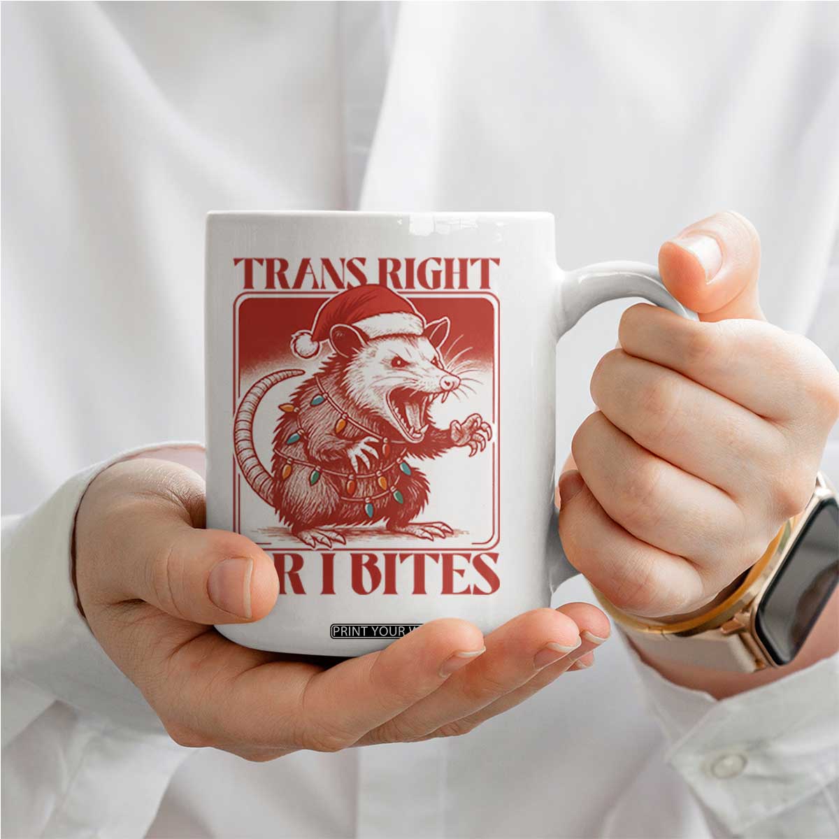 Funny Fierce Opossum Santa Coffee Mug Trans Right Or I Bites Christmas Gift TS12 Print Your Wear