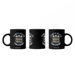 Funny Skeleton Santa Says Trans Right Coffee Mug Transgender Pride Gift TS12 Print Your Wear
