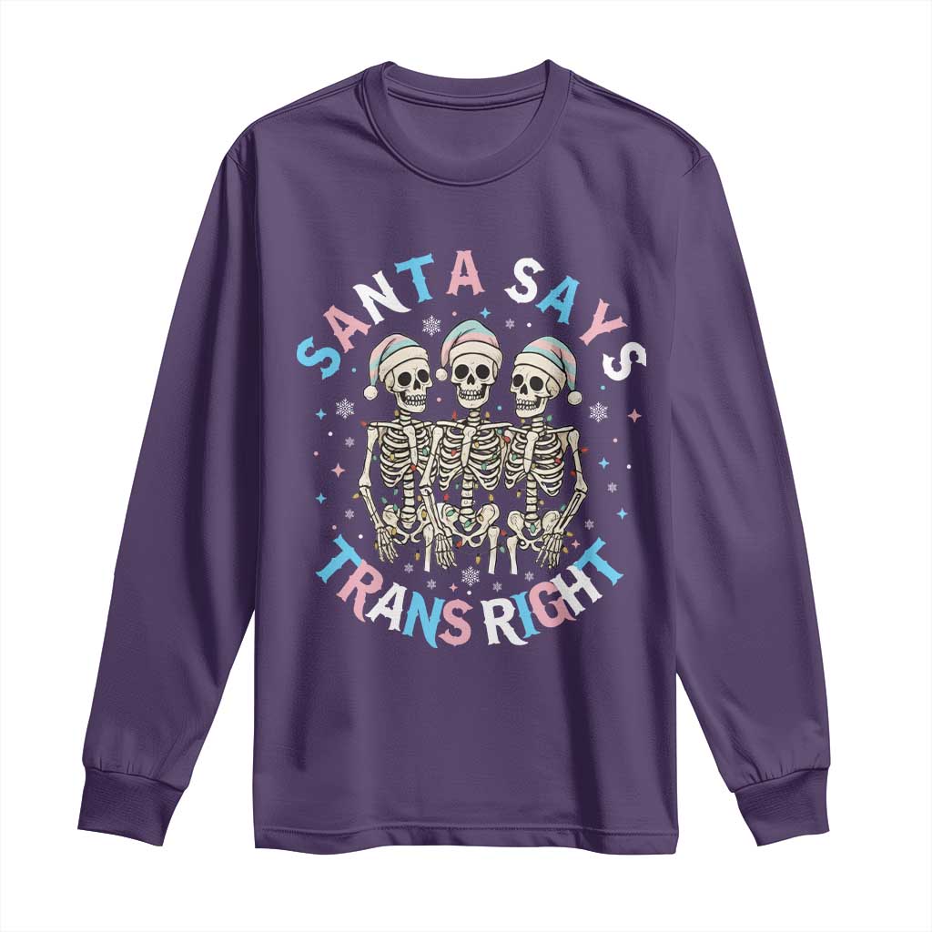 Funny Skeleton Santa Says Trans Right Long Sleeve Shirt Transgender Pride Gift TS12 Purple Print Your Wear