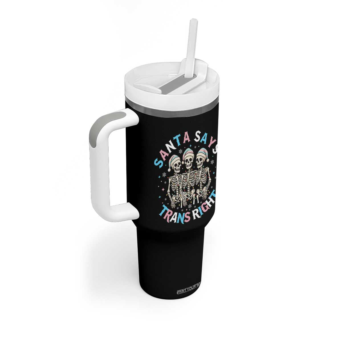 Funny Skeleton Santa Says Trans Right Tumbler With Handle Transgender Pride Gift TS12 Print Your Wear