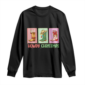 Howdy Christmas Cowboy Boots Western Pride Long Sleeve Shirt TS12 Black Print Your Wear