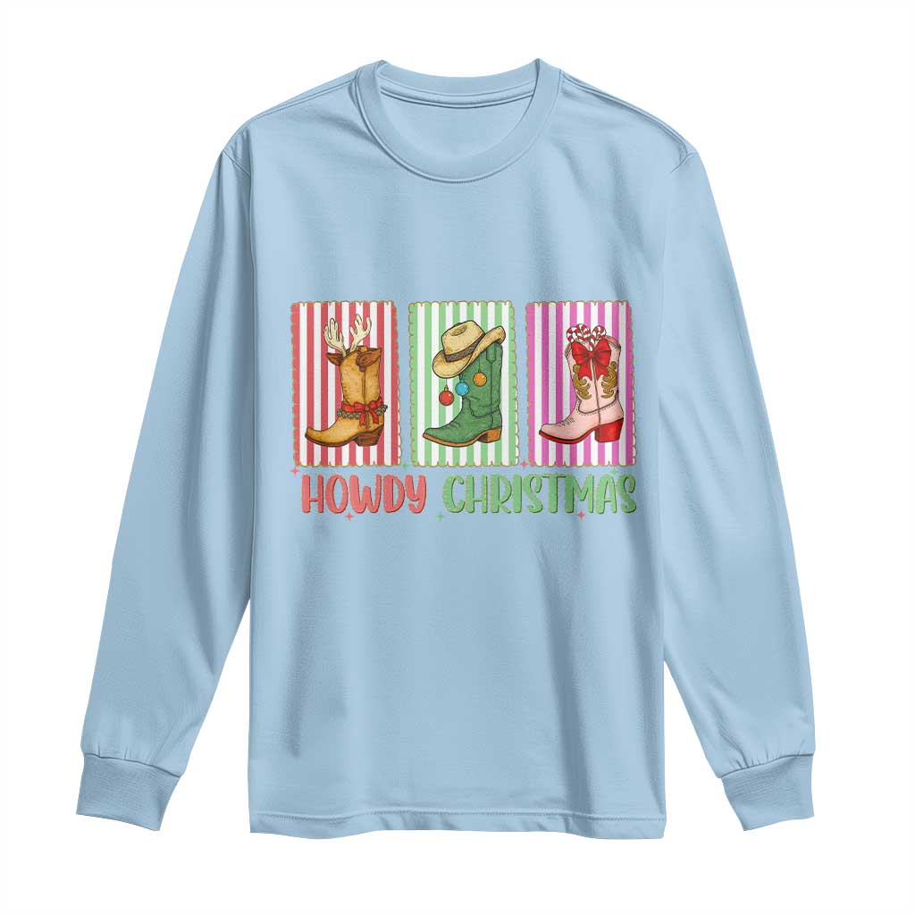 Howdy Christmas Cowboy Boots Western Pride Long Sleeve Shirt TS12 Light Blue Print Your Wear