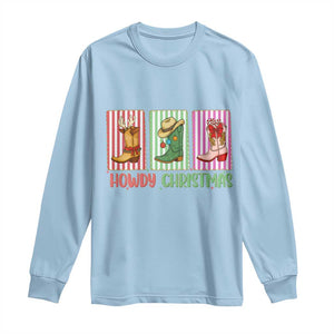Howdy Christmas Cowboy Boots Western Pride Long Sleeve Shirt TS12 Light Blue Print Your Wear