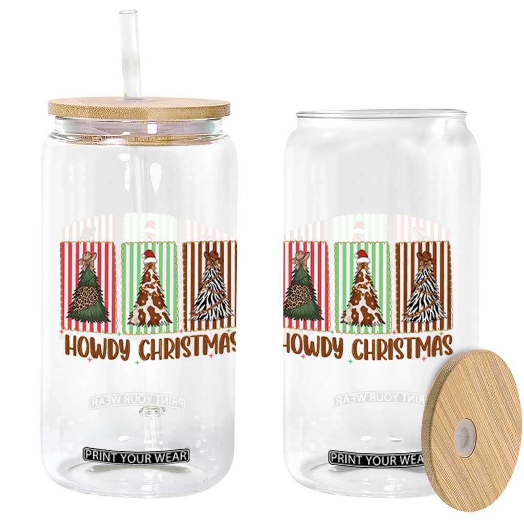 Howdy Christmas Glass Can Funny Western Xmas Tree Rodeo Fan Gift TS12 Print Your Wear