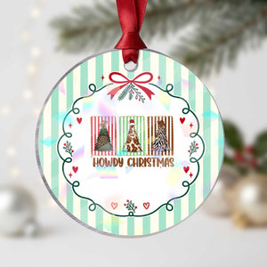 Howdy Christmas Holographic Acrylic Ornament Funny Western Xmas Tree Rodeo Fan Gift