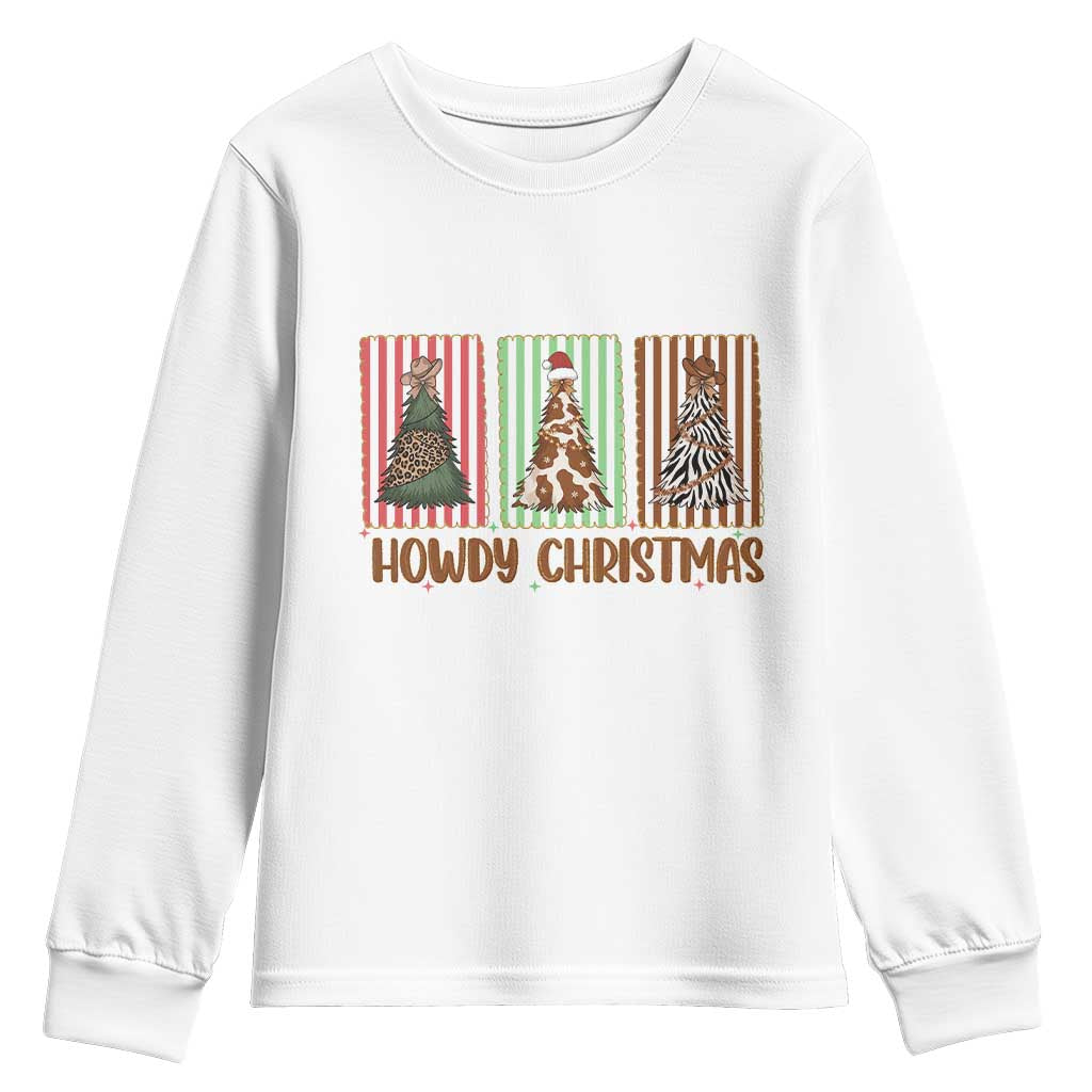 Howdy Christmas Youth Sweatshirt Funny Western Xmas Tree Rodeo Fan Gift TS12 White Print Your Wear
