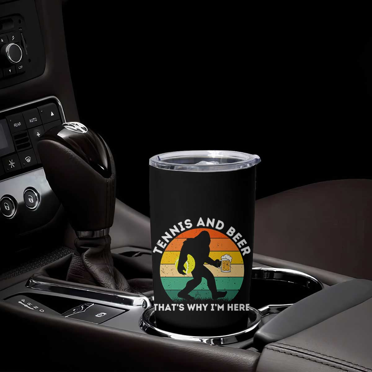 Funny Bigfoot Tennis Player Beer Lover Tumbler Cup That Is Why I Am Here TS12 Print Your Wear