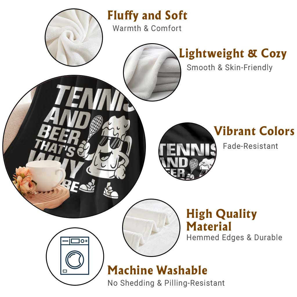 Funny Tennis And Beer That Is Why I Am Here Throw Blanket TS12 Print Your Wear