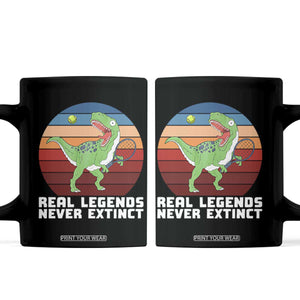 Retro Dinosaur Tennis Player Coffee Mug Real Legends Never Extinct TS12 Black Print Your Wear