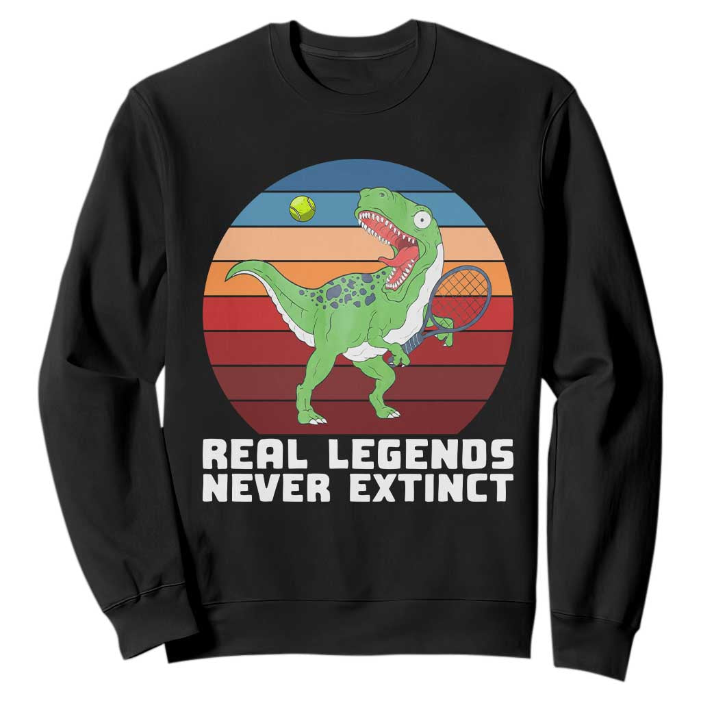 Retro Dinosaur Tennis Player Sweatshirt Real Legends Never Extinct TS12 Black Print Your Wear