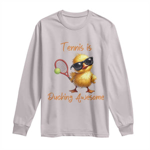 Funny Cute Duck Playing Tennis Long Sleeve Shirt Ducking Awesome TS12 Ice Gray Print Your Wear