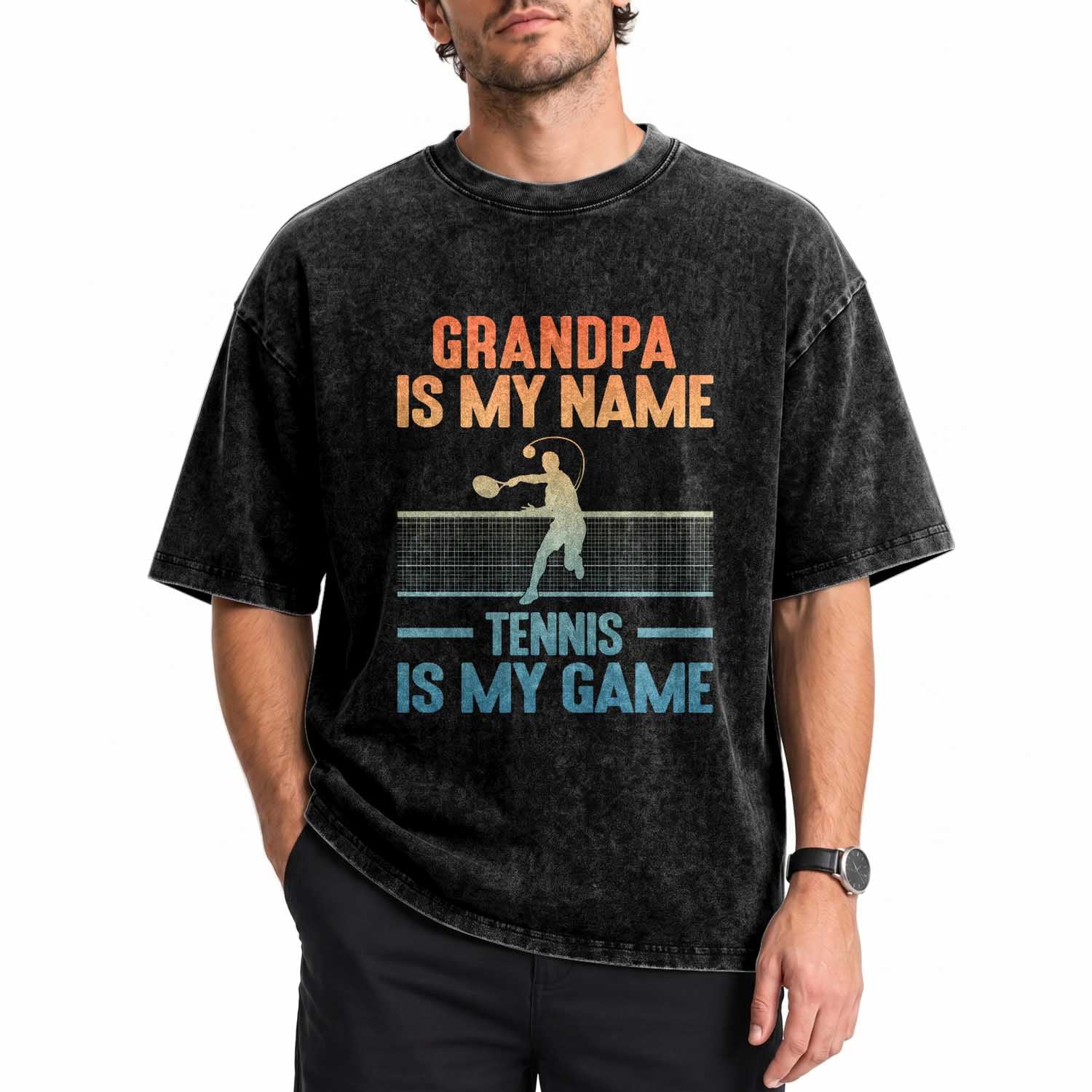 Funny Grandpa Tennis Quote Washed Cotton T-Shirt Tennis Is My Game