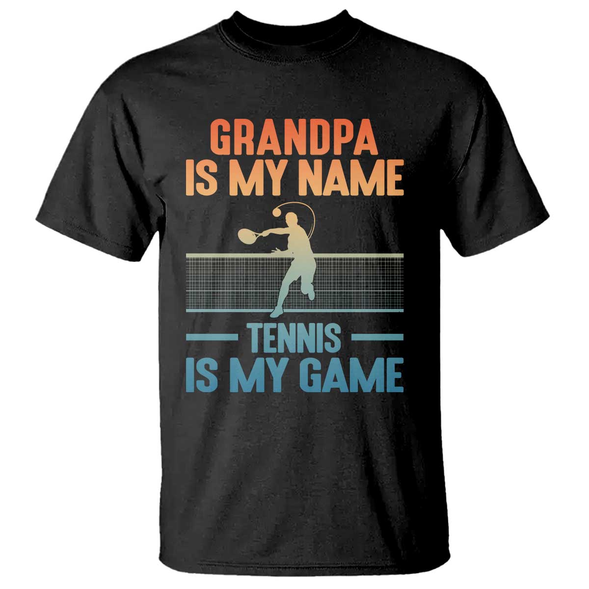Funny Grandpa Tennis Quote T Shirt Tennis Is My Game TS12 Black Print Your Wear
