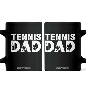 Funny Tennis Dad Life Coffee Mug Tennis Player Gift TS12 Black Print Your Wear