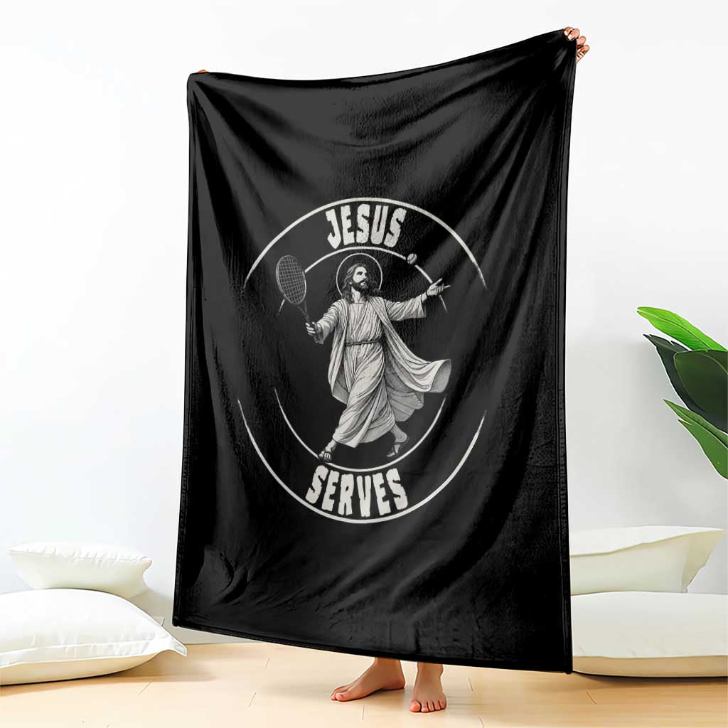 Christian Tennis Funny Gift For Believers Throw Blanket Jesus Serves TS12 Print Your Wear