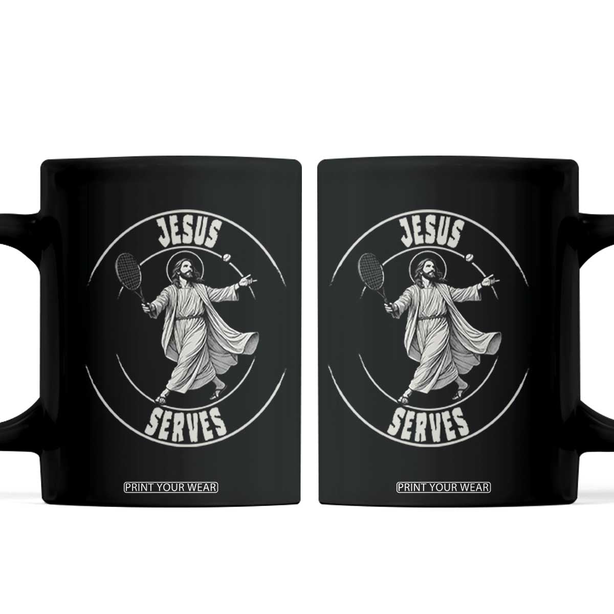 Christian Tennis Funny Gift For Believers Coffee Mug Jesus Serves TS12 Black Print Your Wear
