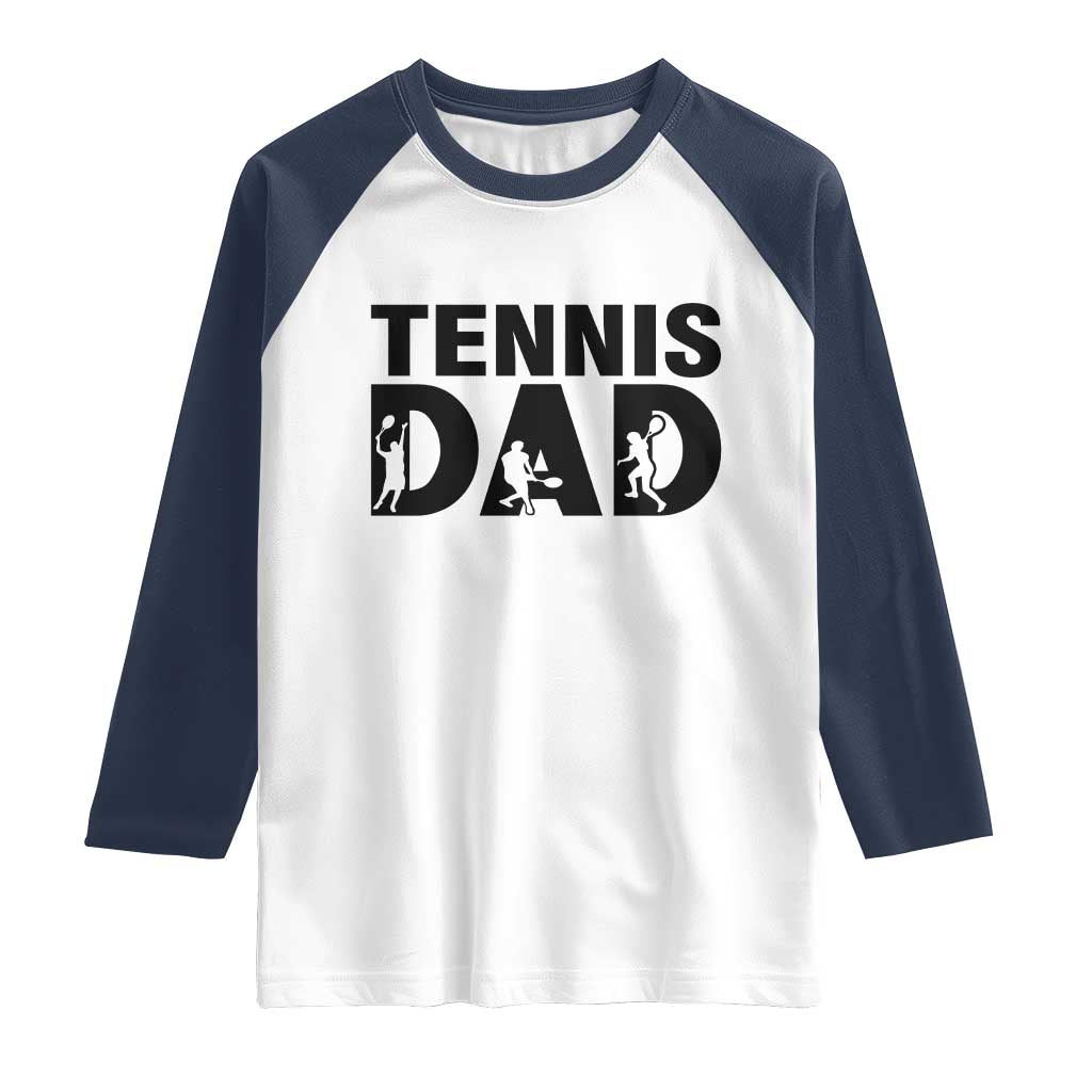 Funny Tennis Dad Life Raglan Shirt Sport Lover Gift TS12 White Navy Print Your Wear