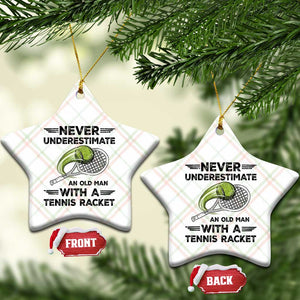 Funny Tennis Quote Ceramic Ornament Never Underestimate An Old Man With A Tennis Racket TS12 Print Your Wear