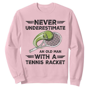 Funny Tennis Quote Sweatshirt Never Underestimate An Old Man With A Tennis Racket TS12 Light Pink Print Your Wear