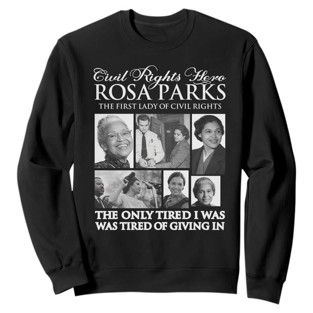 Rosa Parks Mother Of The Civil Rights Movement Sweatshirt Black History Salutes TS12 Black Print Your Wear