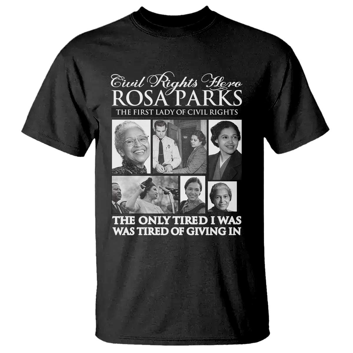 Rosa Parks Mother Of The Civil Rights Movement T Shirt Black History Salutes TS12 Black Print Your Wear