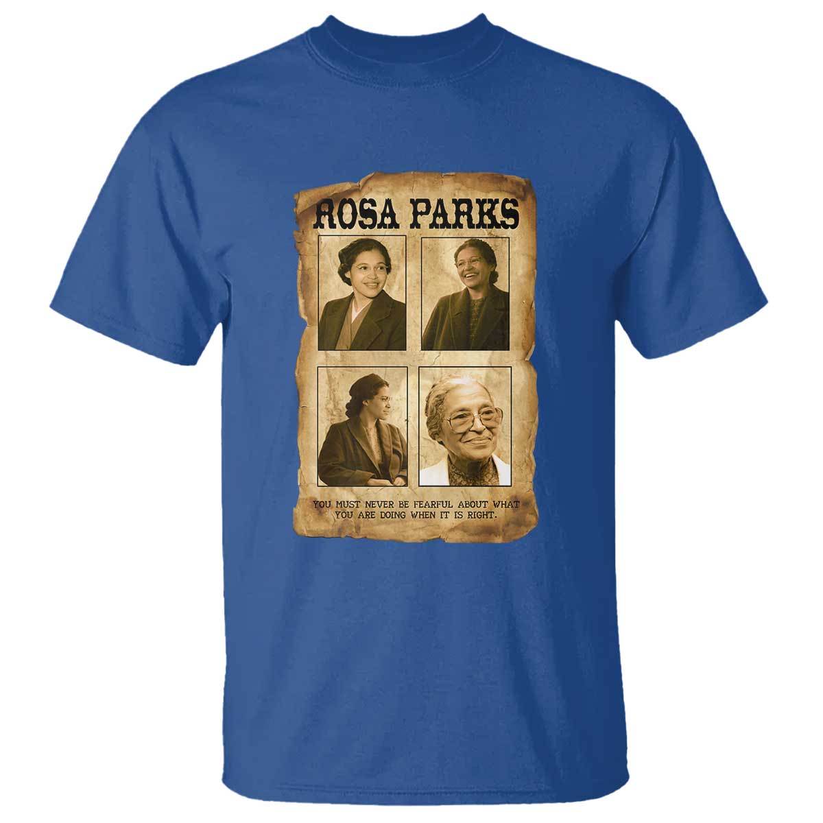 Vintage Rosa Parks T Shirt Courage And Justice Quote TS12 Royal Blue Print Your Wear