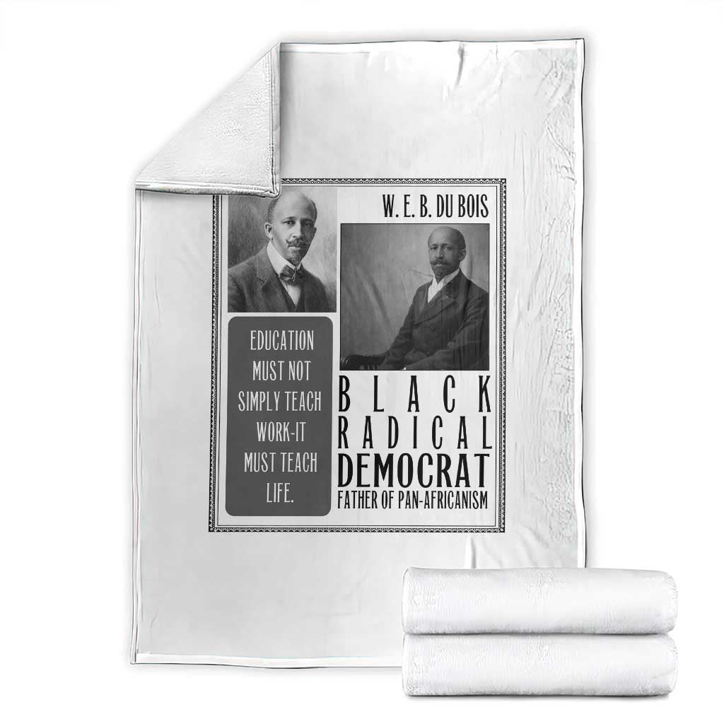 W E B Du Bois Throw Blanket Pan Africanism Intellectual Leader TS12 White Print Your Wear