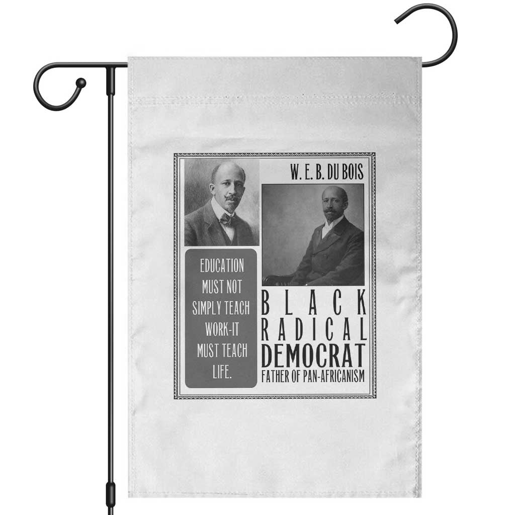 W E B Du Bois Garden Flag Pan Africanism Intellectual Leader TS12 White Print Your Wear