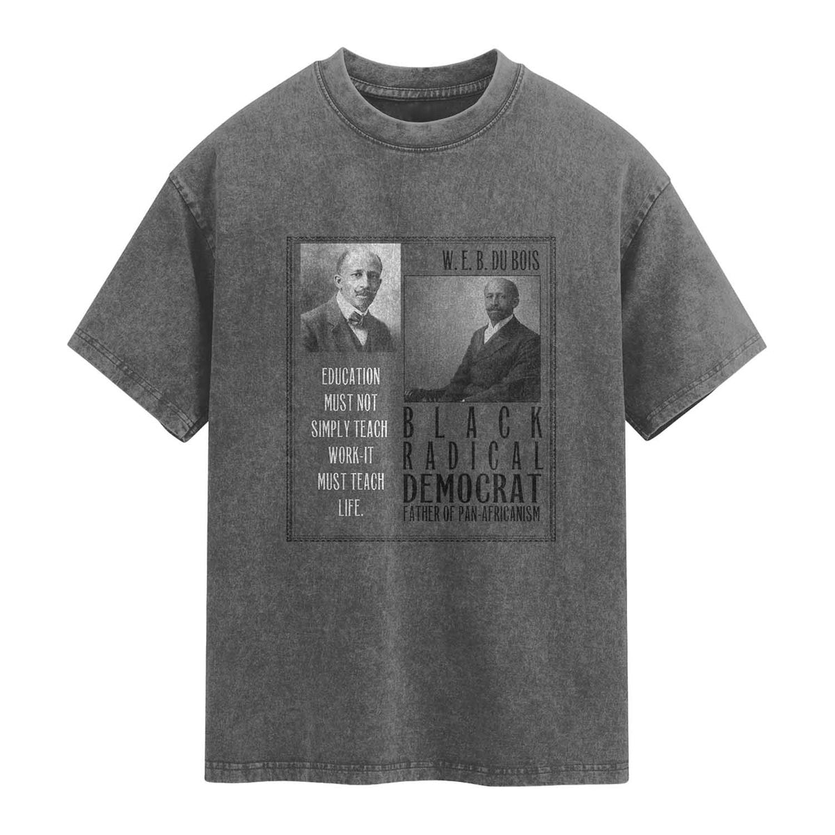 W E B Du Bois Washed Cotton T-Shirt Pan Africanism Intellectual Leader