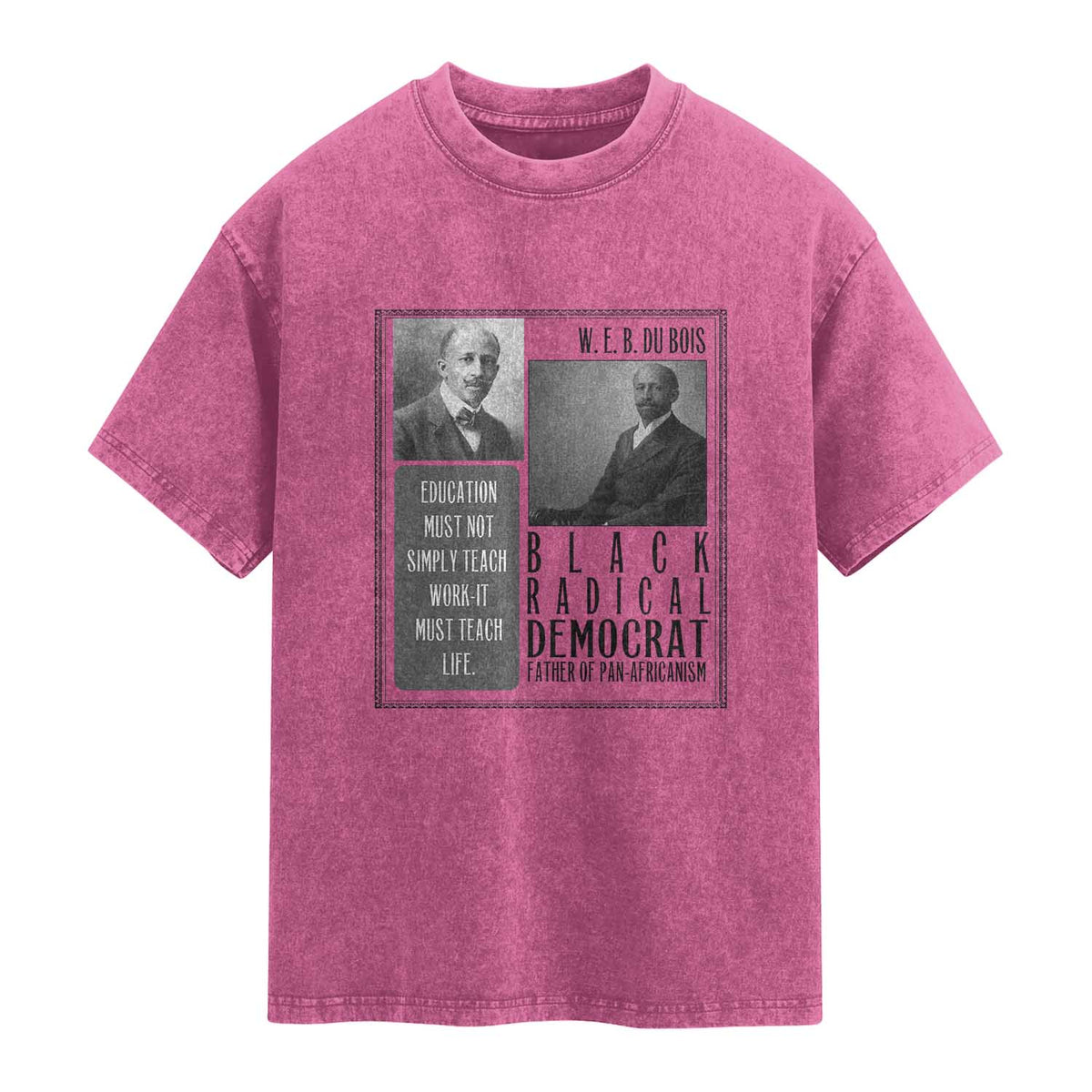 W E B Du Bois Washed Cotton T-Shirt Pan Africanism Intellectual Leader
