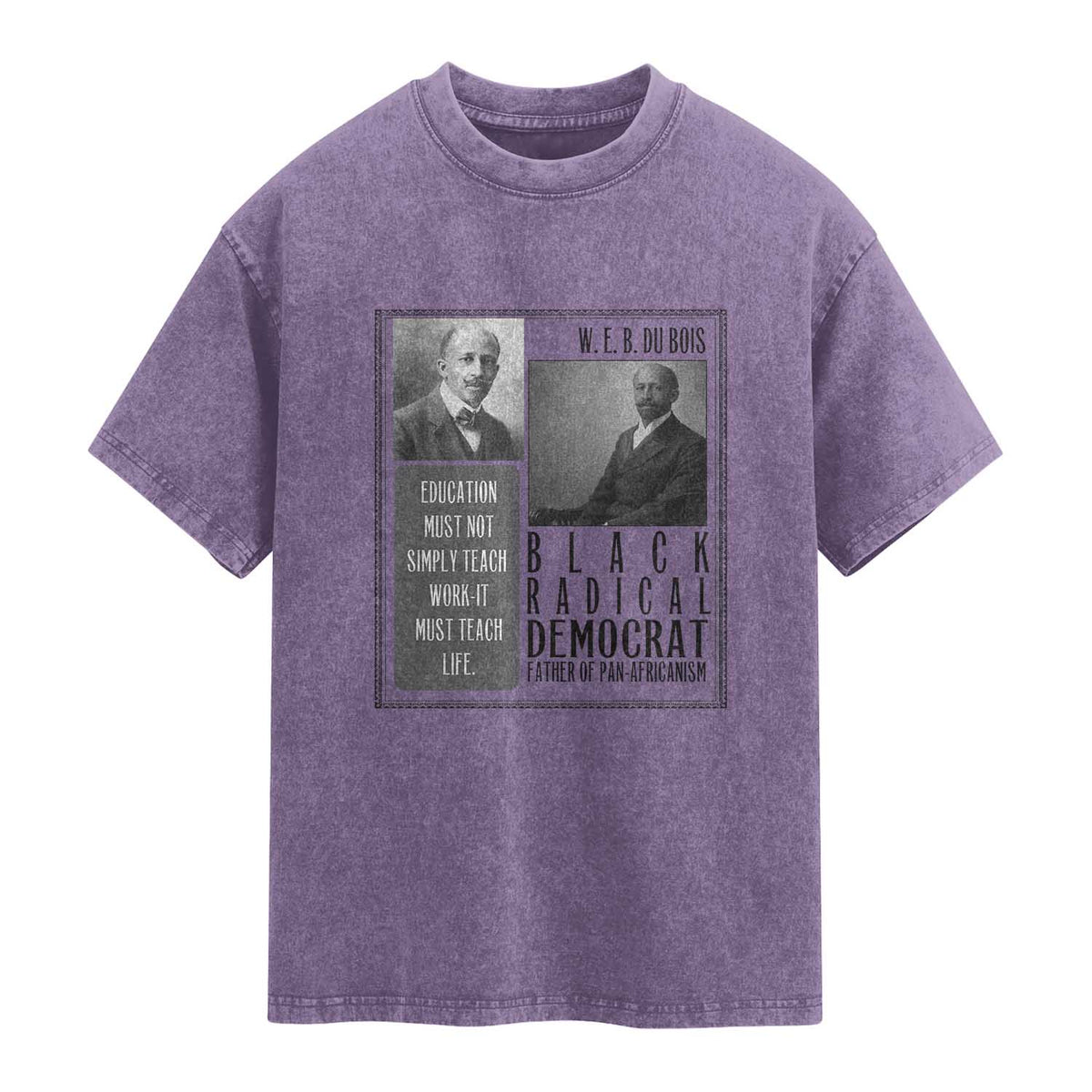 W E B Du Bois Washed Cotton T-Shirt Pan Africanism Intellectual Leader