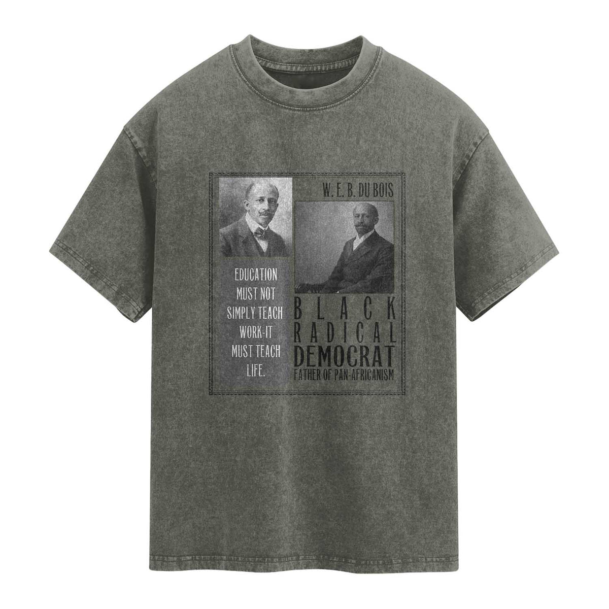 W E B Du Bois Washed Cotton T-Shirt Pan Africanism Intellectual Leader