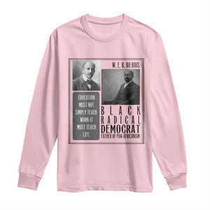 W E B Du Bois Long Sleeve Shirt Pan Africanism Intellectual Leader TS12 Light Pink Print Your Wear