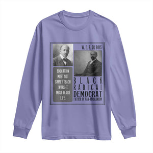 W E B Du Bois Long Sleeve Shirt Pan Africanism Intellectual Leader TS12 Violet Print Your Wear