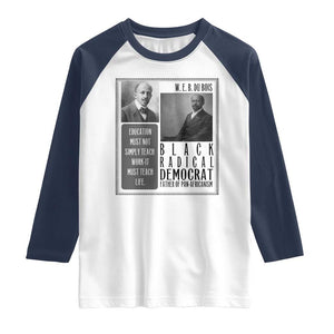 W E B Du Bois Raglan Shirt Pan Africanism Intellectual Leader TS12 White Navy Print Your Wear