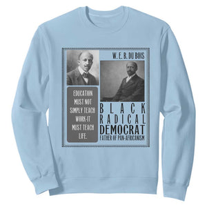 W E B Du Bois Sweatshirt Pan Africanism Intellectual Leader TS12 Light Blue Print Your Wear