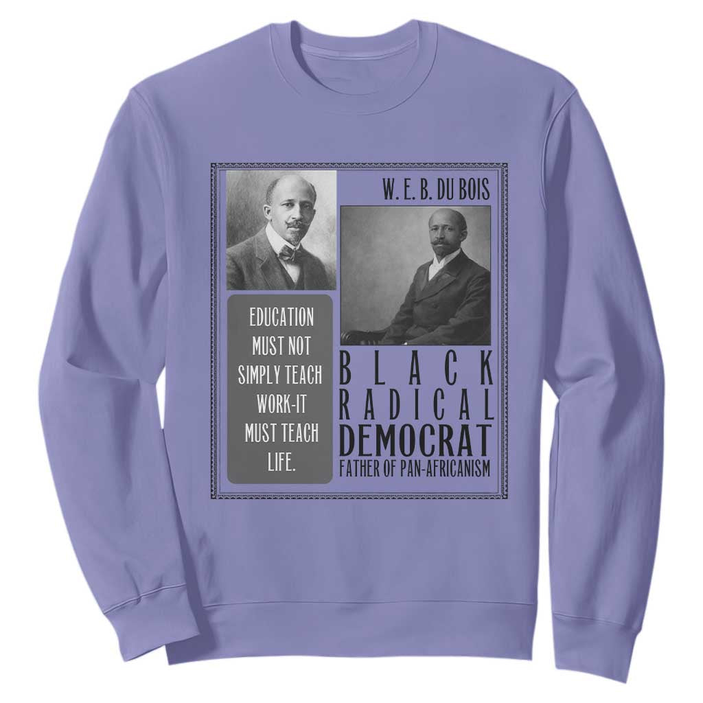 W E B Du Bois Sweatshirt Pan Africanism Intellectual Leader TS12 Violet Print Your Wear