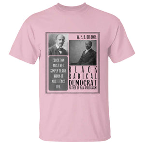 W E B Du Bois T Shirt Pan Africanism Intellectual Leader TS12 Light Pink Print Your Wear
